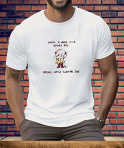 You’re a weak little horned boy horny little clemar boy Tee Shirt
