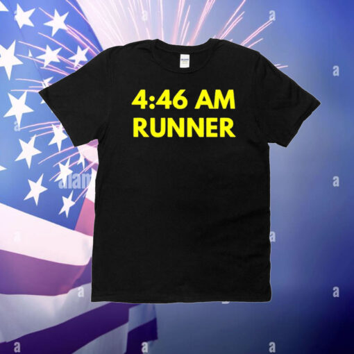 4 46 am runner T-Shirt