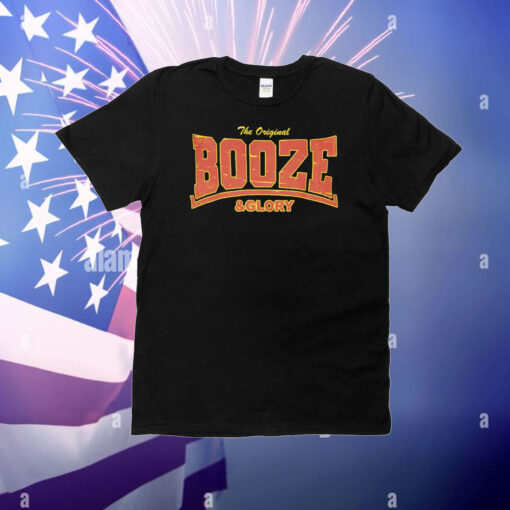 The original booze and glory T-Shirt