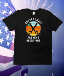 Vasectomies prevent abortions vintage T-Shirt