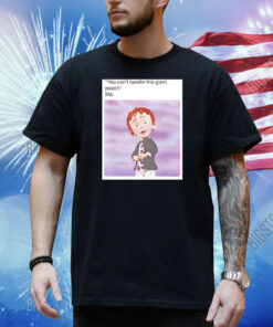 You can’t handle this giant peach meme Shirt
