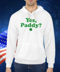 Yes Paddy Baby St. Paddy’s Day Irish Shirt