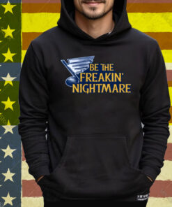 Be The Freakin Nightmare Tee Shirt