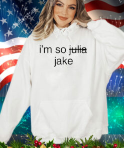 I'm So Julia Jake Shirt
