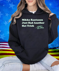 Mikko Rantanen Just Had Another Hat Trick T-Shirt