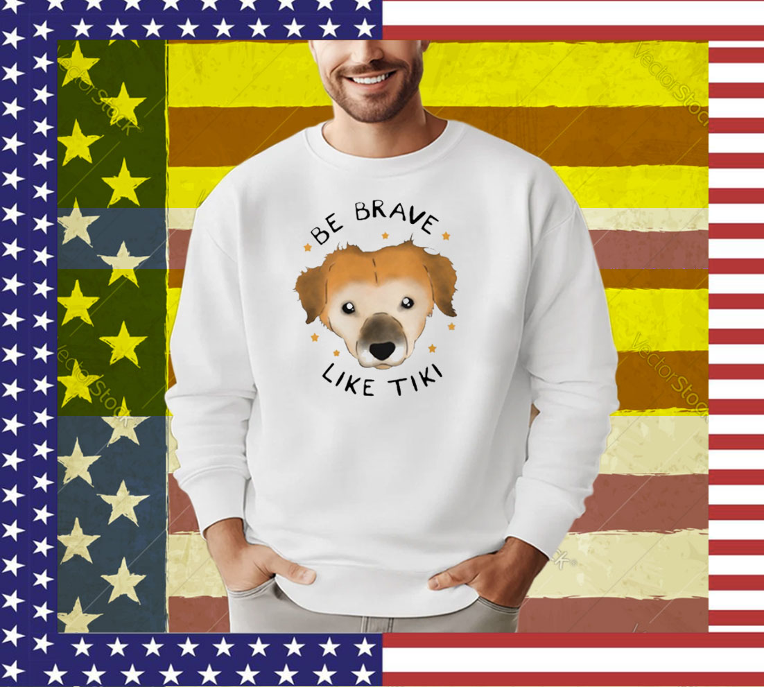 Muddy Pawsrescue X Simon Sits Be Brave Like Tiki T-Shirt