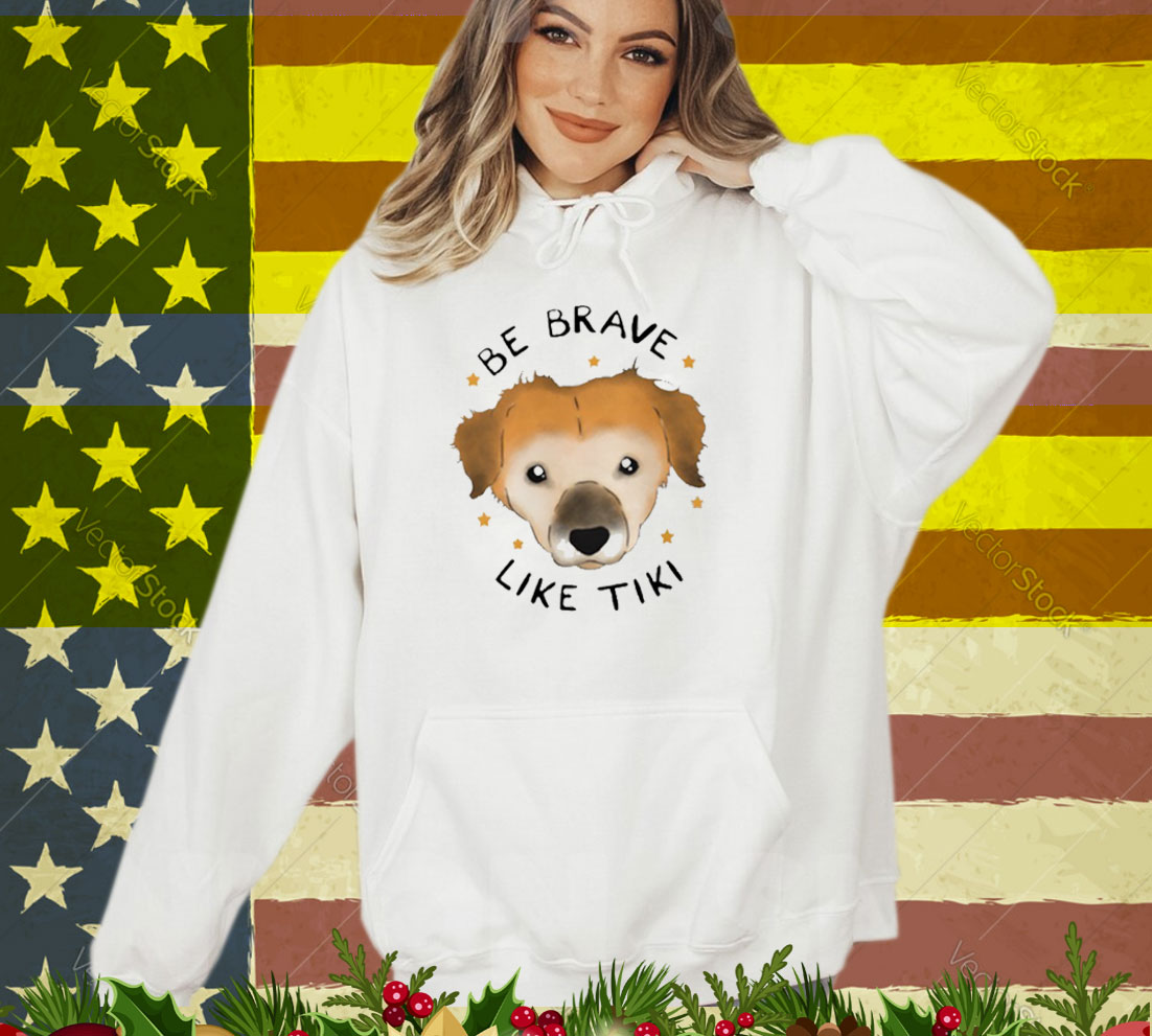 Muddy Pawsrescue X Simon Sits Be Brave Like Tiki T-Shirt