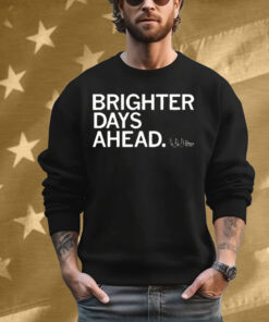 The Wellbeing Partners Brighter Days Ahead T-Shirt