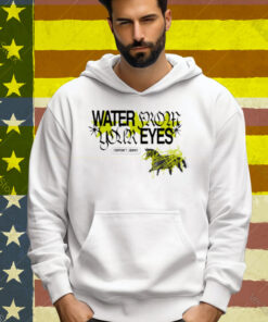 Water From Your Eyes Everyone's Crushed Tee Shirt
