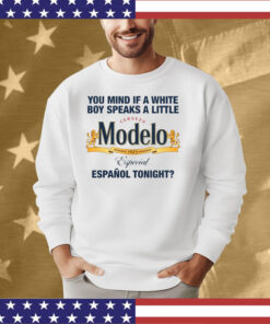 You Mind If A White Boy Speaks A Little Español Tonight T-Shirt