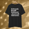 Zohran & Brad & Zellnor & Jessica & Adrienne T-Shirt