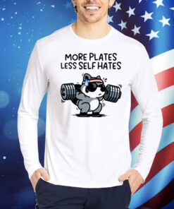 Austin Von Letkemann More Plates Less Self Hates Shirt