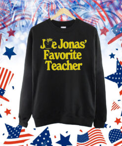 Joe Jonas Favorite Teacher Shirt