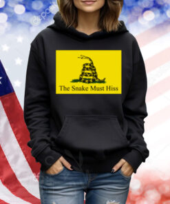 The Snake Must Hiss Shirt
