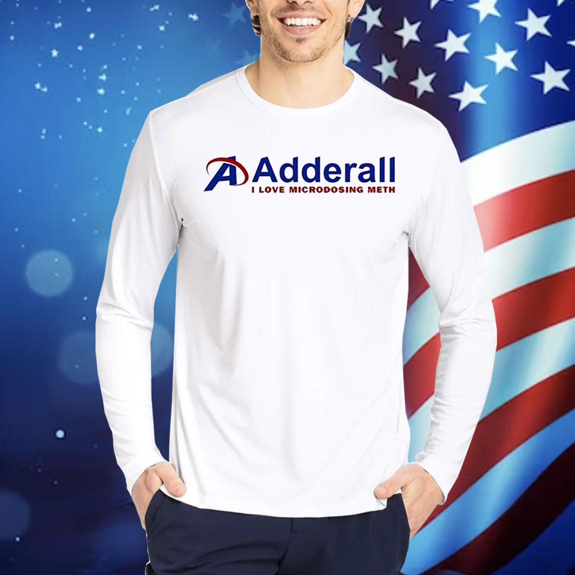 Adderall I love microdosing meth Shirt