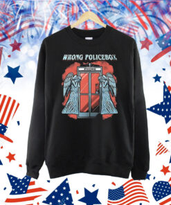 Wrong Policebox phone booth Shirt